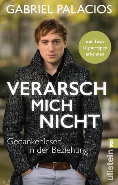 Verarsch mich nicht: Gedankenlesen in der Beziehung by Gabriel Palacios