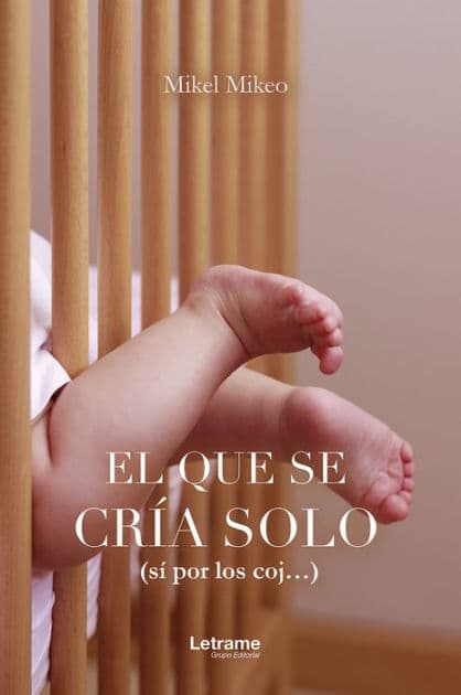 El que se cría solo by Mikel Mikeo