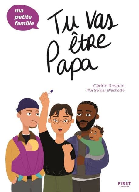 Tu vas être papa - Ma petite famille by Cédric Rostein