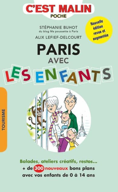 Paris avec les enfants, c'est malin by Stéphanie Buhot
