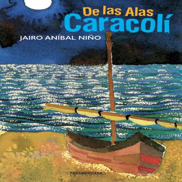 De las Alas Caracolí by Jairo Aníbal Niño