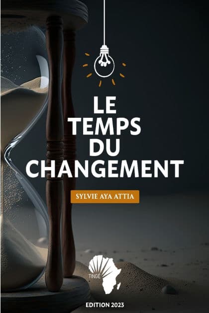 Le Temps Du Changement by Sylvie Aya Attia