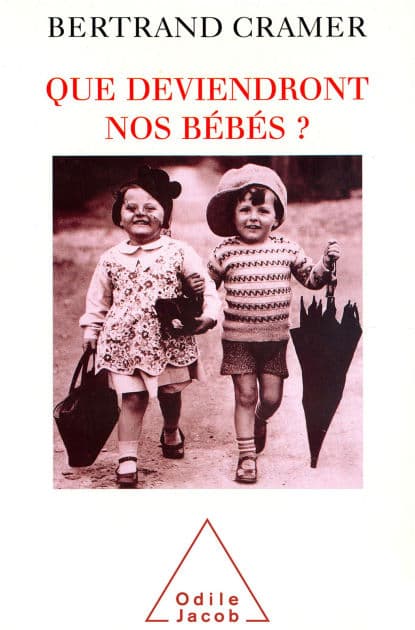Que deviendront nos bébés ? by Bertrand Cramer