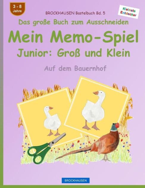 BROCKHAUSEN Bastelbuch Bd. 5 - Das große Buch zum Ausschneiden - Mein Memo-Spiel Junior: Groß und Klein: Auf dem Bauernhof by Dortje Golldack
