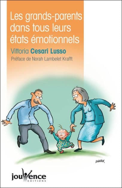 Les grands-parents dans tous leurs états émotionnels by Vittoria Cesari Lusso
