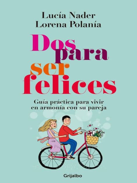 Dos para ser felices by Lucía Náder