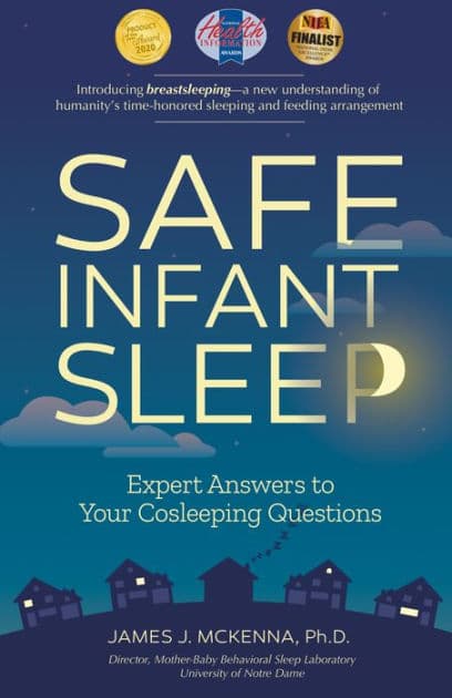 Safe Infant Sleep: Expert Answers to Your Cosleeping Questions by James J McKenna