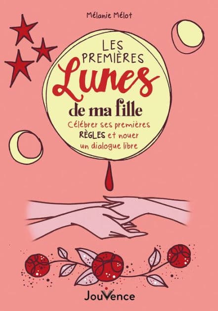 Les Premières Lunes de ma fille by Mélanie Melot