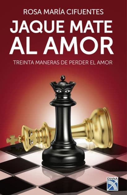 Jaque mate al amor by Rosa María Cifuentes Castañeda