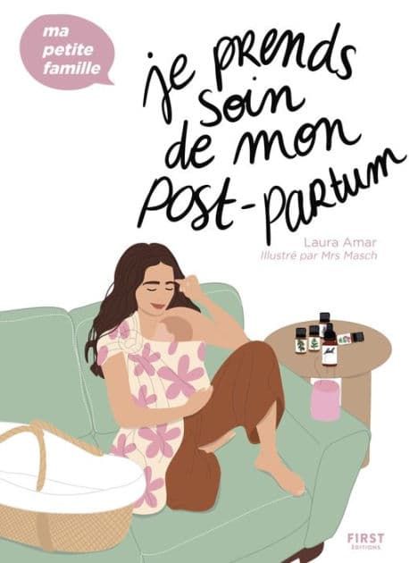 Je prends soin de mon post-partum - Ma petite famille by Laura Amar