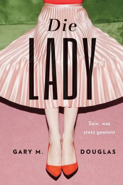 Die Lady (German) by Gary M Douglas