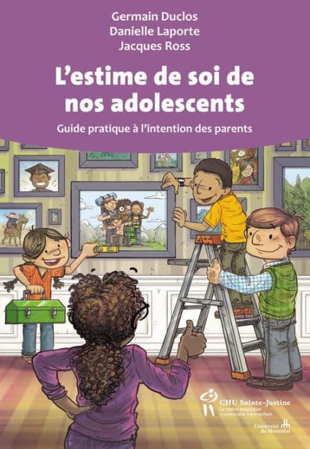 L'estime de soi de nos adolescents: Guide pratique à l'intention des parents by Germain Duclos