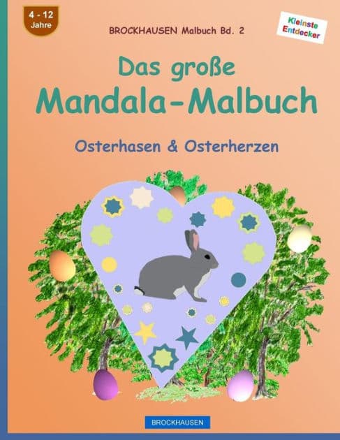 BROCKHAUSEN Malbuch Bd. 2 - Das große Mandala-Malbuch: Osterhasen & Osterherzen by Dortje Golldack