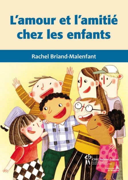 L'amour et l'amitié chez les enfants by Rachel Briand-Malenfant