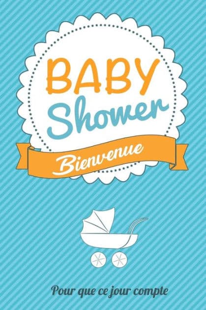 Babyshower - Bleu: Livre a ecrire by Thibaut Pialat