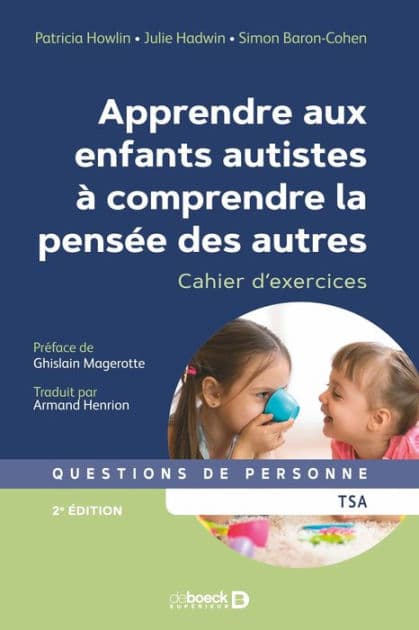 Apprendre aux enfants autistes à comprendre la pensée des autres by Patricia Howlin