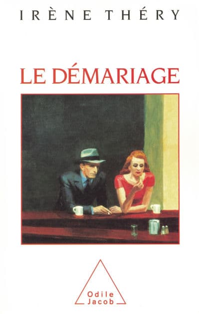Le Démariage: Justice et vie privée by Irène Théry