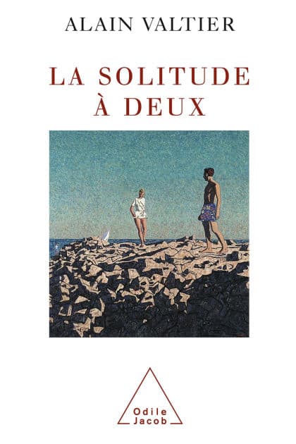 La Solitude à deux by Alain Valtier