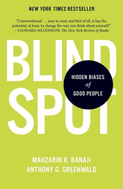 Blindspot: Hidden Biases of Good People by Mahzarin R. Banaji