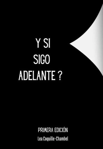 Y Si SIgo Adelante ? by Lea Coquille-Chambel