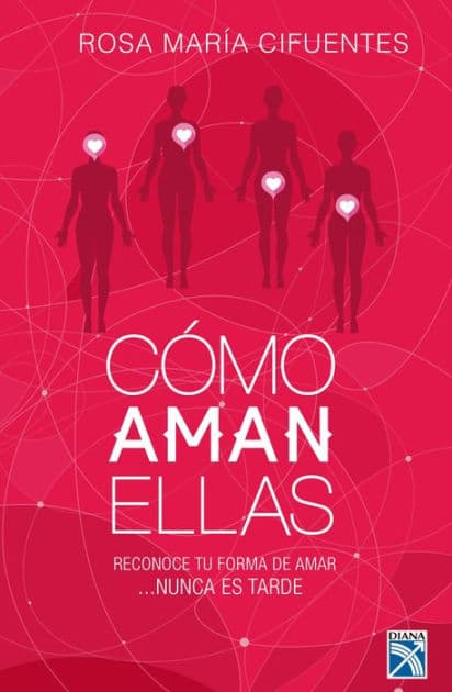 Cómo aman ellas by Rosa María Cifuentes Castañeda