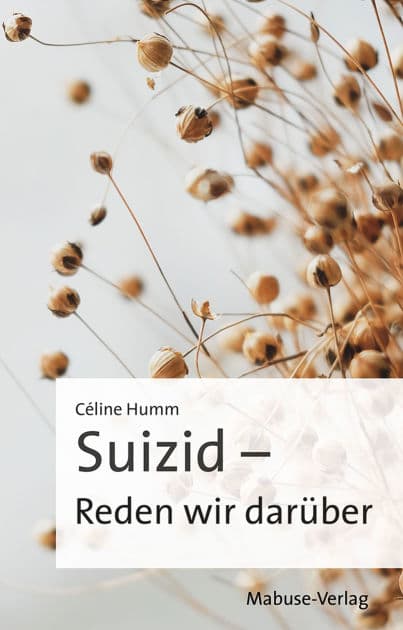 Suizid - Reden wir darüber by Céline Humm