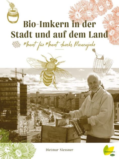Bio-Imkern in der Stadt und auf dem Land: Monat für Monat durchs Bienenjahr by Dietmar Niessner