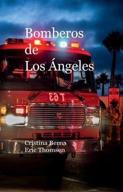 Bomberos de Los Ángeles by Cristina Berna