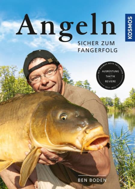 Angeln: Sicher zum Fangerfolg by Ben Boden