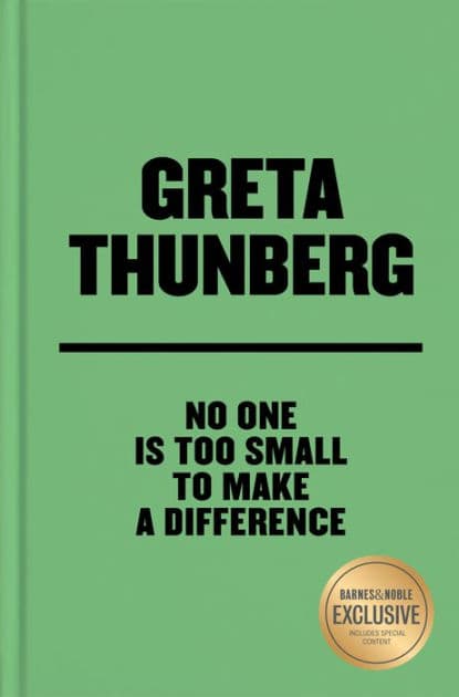 No One Is Too Small to Make a Difference Deluxe Edition (B&N Exclusive Edition) by Greta Thunberg