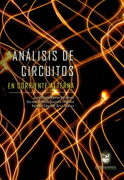 Análisis de circuitos en corriente alterna by José Danilo Rairán Antolines