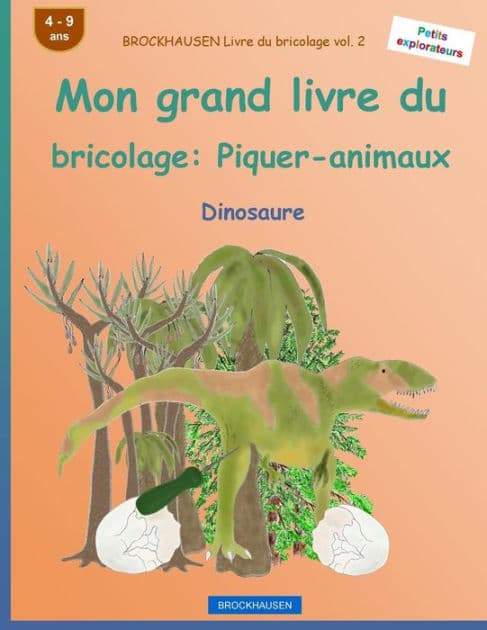 BROCKHAUSEN Livre du bricolage vol. 2 - Mon grand livre du bricolage: Piquer-animaux: Dinosaure by Dortje Golldack