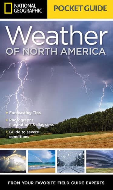National Geographic Pocket Guide to the Weather of North America by Jack Williams