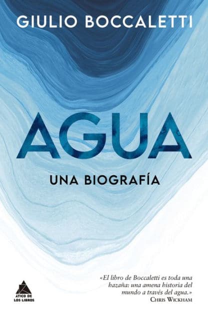 Agua. Una biografía by Giulio Boccaletti