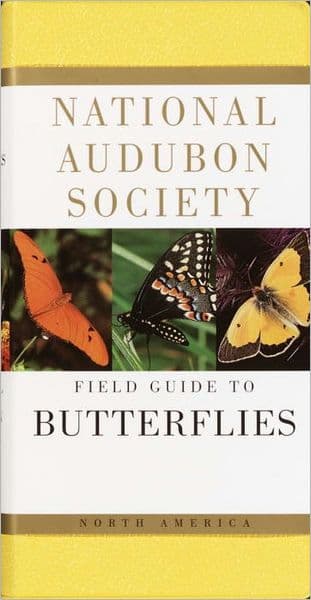 National Audubon Society Field Guide to Butterflies: North America by National Audubon Society