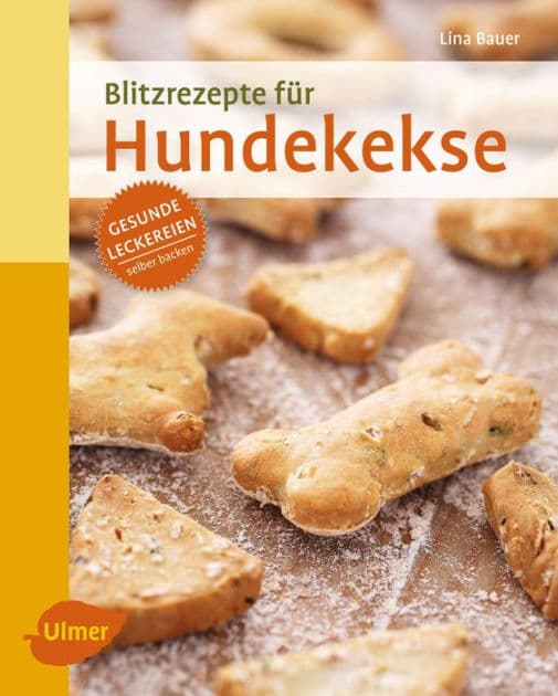 Blitzrezepte für Hundekekse: Gesunde Leckereien selber backen by Lina Bauer