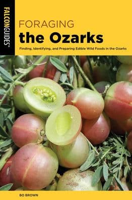 Foraging the Ozarks by Bo Brown