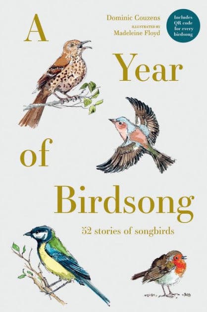 A Year of Birdsong: 52 stories of songbirds by Dominic Couzens