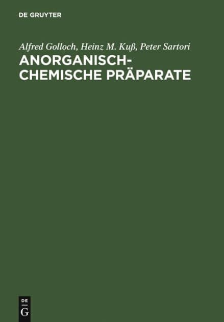 Anorganisch-Chemische Präparate: Darstellung und Charakterisierung ausgewählter Verbindungen by Alfred Golloch