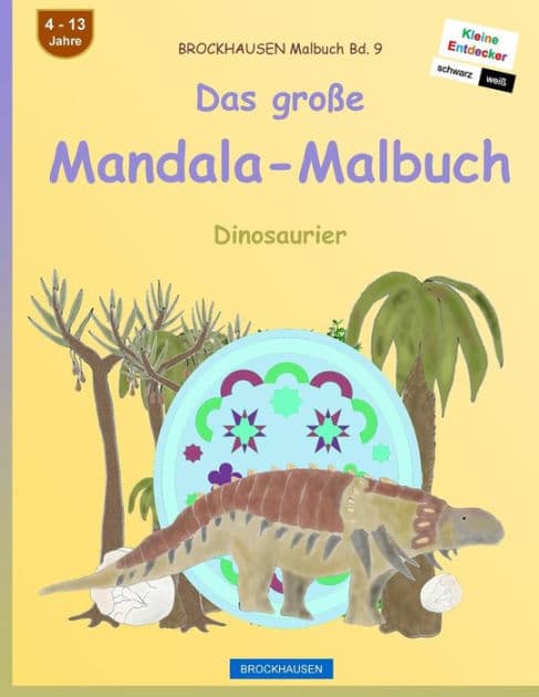 BROCKHAUSEN Malbuch Bd. 9 - Das große Mandala-Malbuch: Dinosaurier by Dortje Golldack