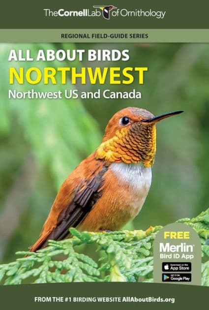 All About Birds Northwest: Northwest US and Canada by Cornell Lab of Ornithology