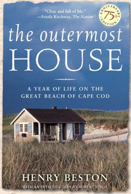 The Outermost House: A Year of Life On The Great Beach of Cape Cod by Henry Beston