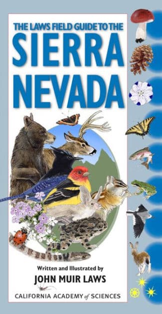 The Laws Field Guide to the Sierra Nevada by John Muir Laws