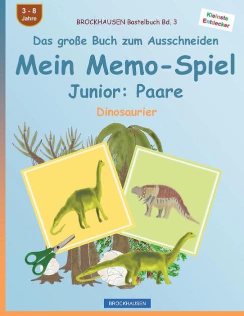 BROCKHAUSEN Bastelbuch Bd. 3 - Das große Buch zum Ausschneiden - Mein Memo-Spiel Junior: Paare: Dinosaurier by Dortje Golldack