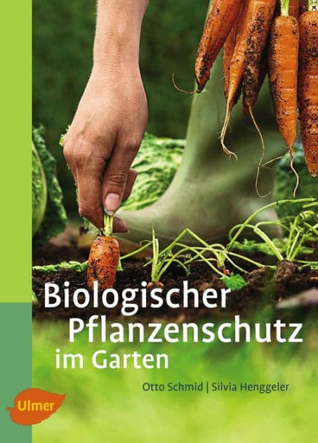 Biologischer Pflanzenschutz im Garten by Otto Schmid