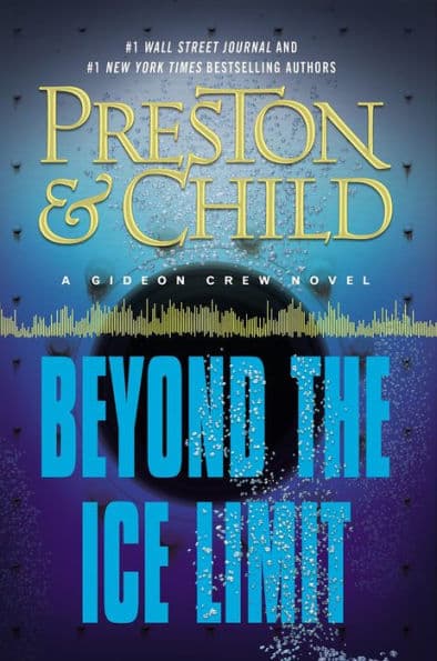 Beyond the Ice Limit (Gideon Crew Series #4) by Douglas Preston