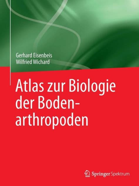 Atlas zur Biologie der Bodenarthropoden by Gerhard Eisenbeis