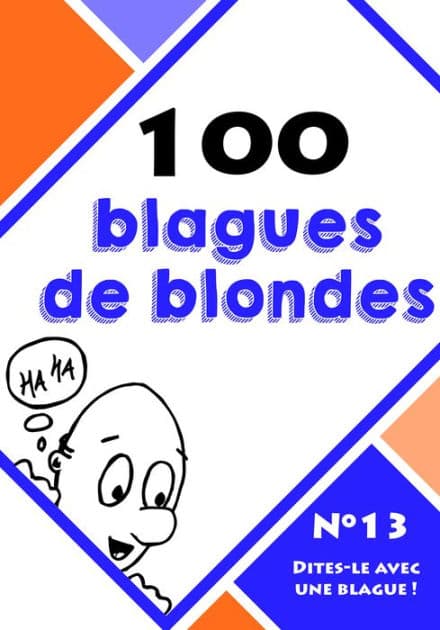 100 blagues de blondes by Dites-le avec une blague !