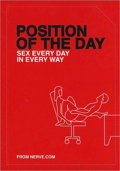 Position of the Day: Sex Every Day in Every Way by Nerve.com