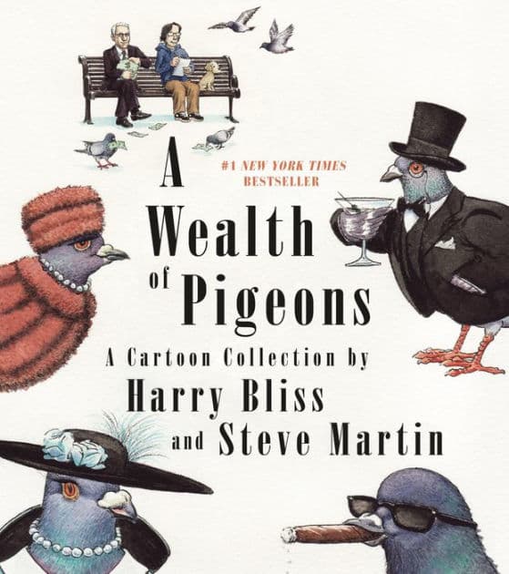 A Wealth of Pigeons: A Cartoon Collection by Steve Martin